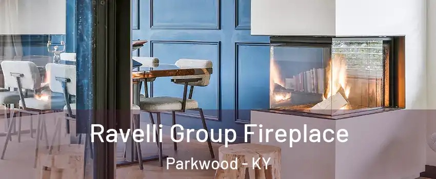 Ravelli Group Fireplace Parkwood - KY