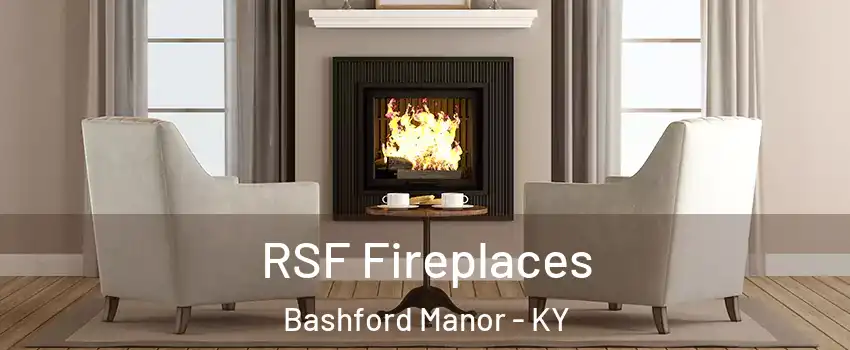 RSF Fireplaces Bashford Manor - KY