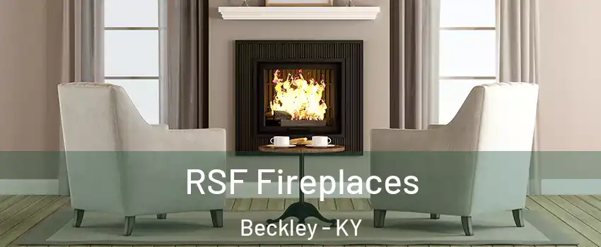 RSF Fireplaces Beckley - KY