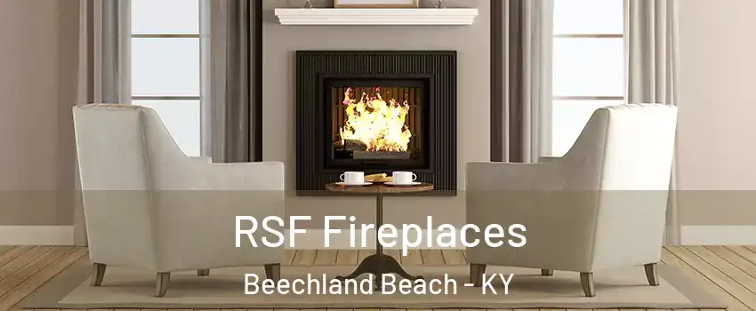 RSF Fireplaces Beechland Beach - KY