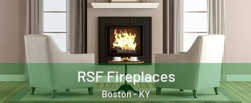 RSF Fireplaces Boston - KY