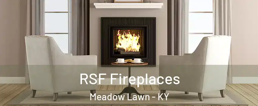 RSF Fireplaces Meadow Lawn - KY