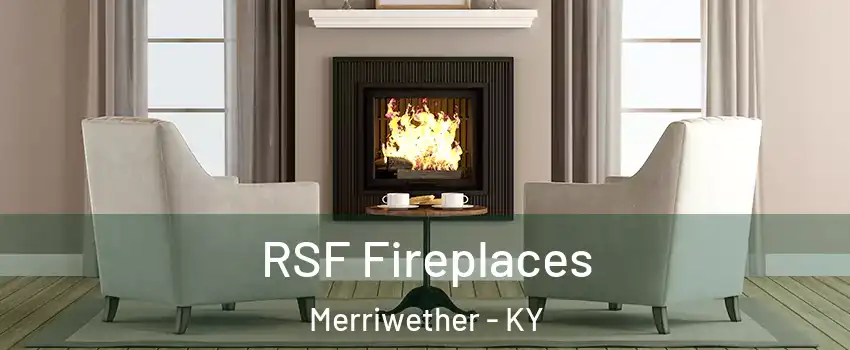 RSF Fireplaces Merriwether - KY