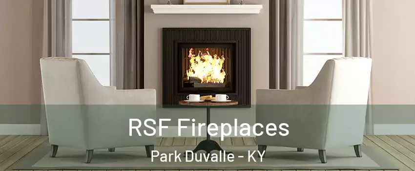 RSF Fireplaces Park Duvalle - KY