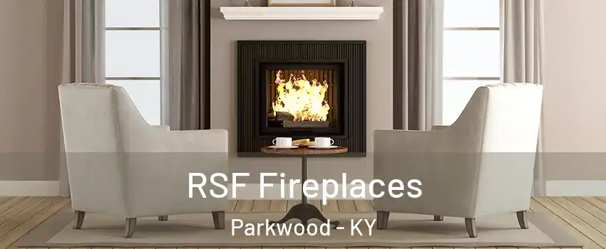 RSF Fireplaces Parkwood - KY