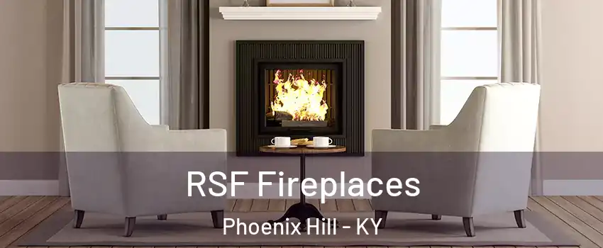 RSF Fireplaces Phoenix Hill - KY