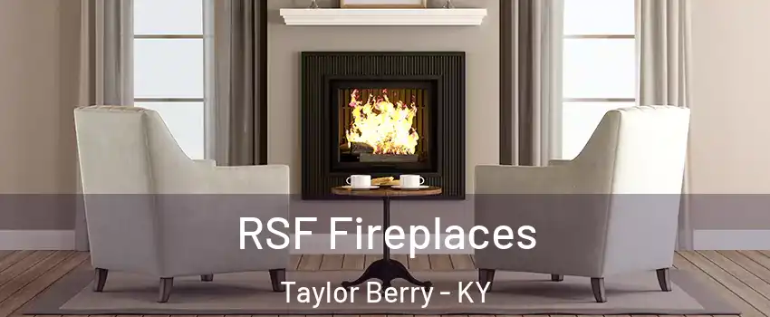 RSF Fireplaces Taylor Berry - KY