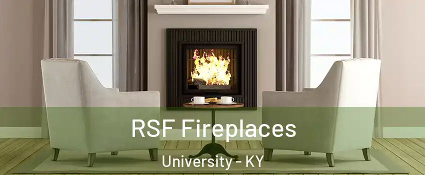 RSF Fireplaces University - KY