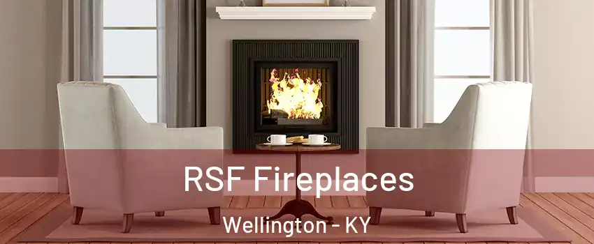 RSF Fireplaces Wellington - KY