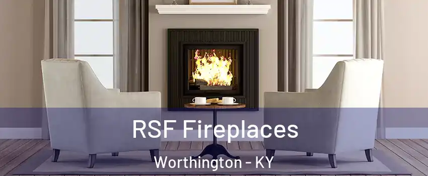 RSF Fireplaces Worthington - KY