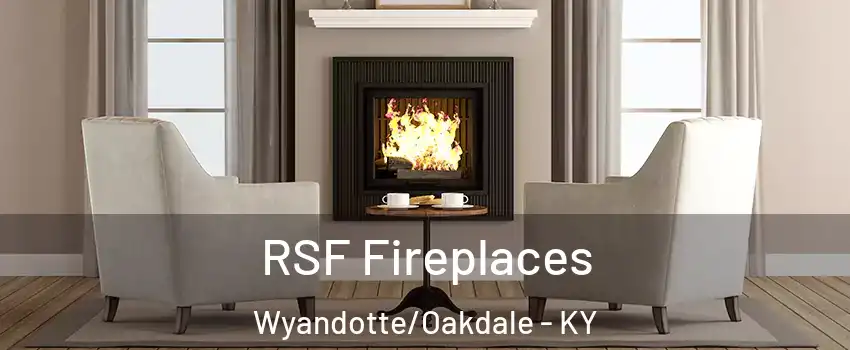 RSF Fireplaces Wyandotte/Oakdale - KY