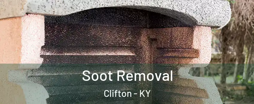 Soot Removal Clifton - KY