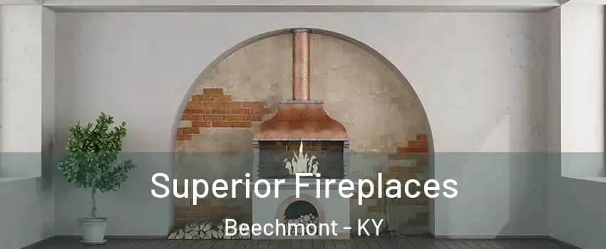 Superior Fireplaces Beechmont - KY