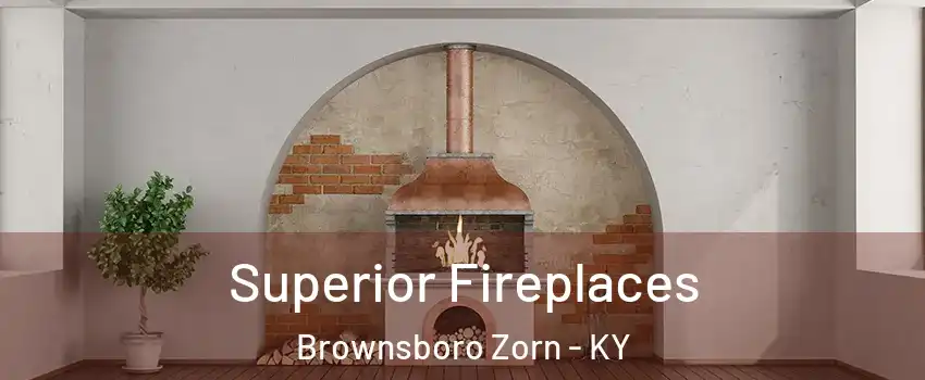 Superior Fireplaces Brownsboro Zorn - KY