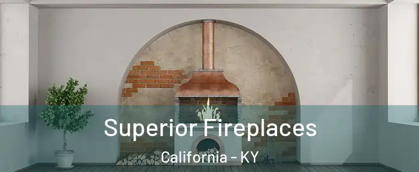 Superior Fireplaces California - KY