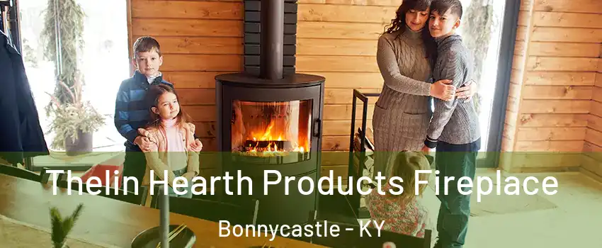 Thelin Hearth Products Fireplace Bonnycastle - KY