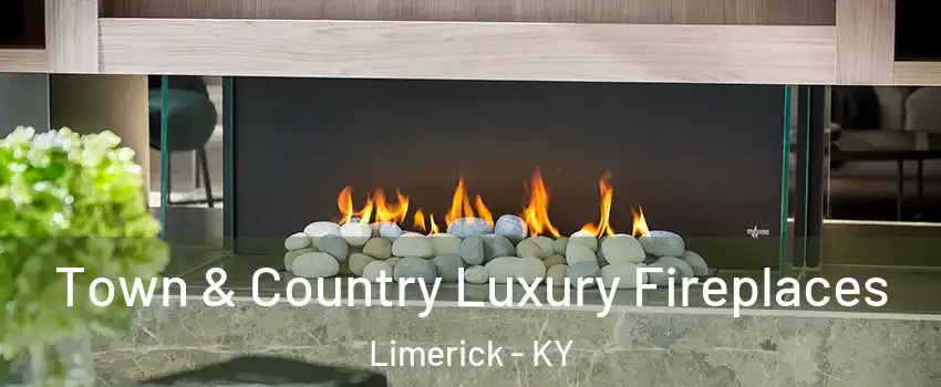 Town & Country Luxury Fireplaces Limerick - KY