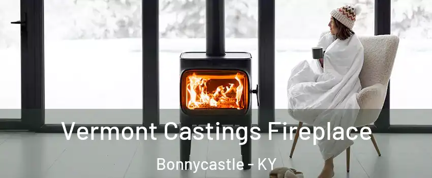 Vermont Castings Fireplace Bonnycastle - KY