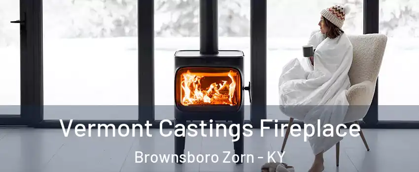 Vermont Castings Fireplace Brownsboro Zorn - KY