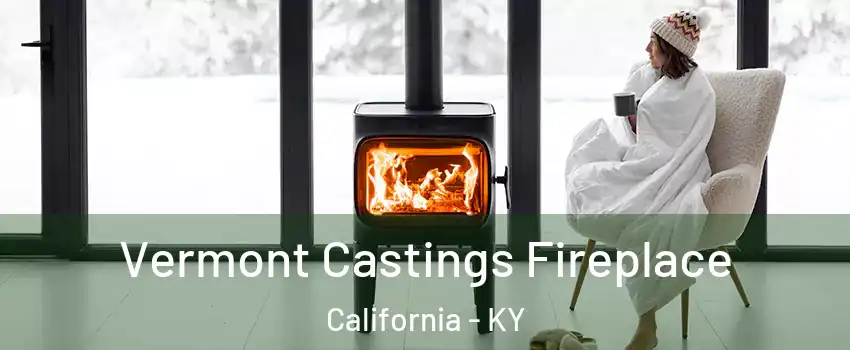 Vermont Castings Fireplace California - KY