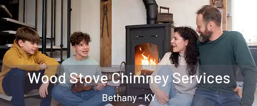 Wood Stove Chimney Services Bethany - KY